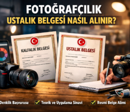 Fotoğrafçılık Ustalık Belgesi Nasıl Alınır? (2026 Güncel MESEM Rehberi)