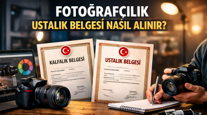 Fotoğrafçılık Ustalık Belgesi Nasıl Alınır? (2026 Güncel MESEM Rehberi)
